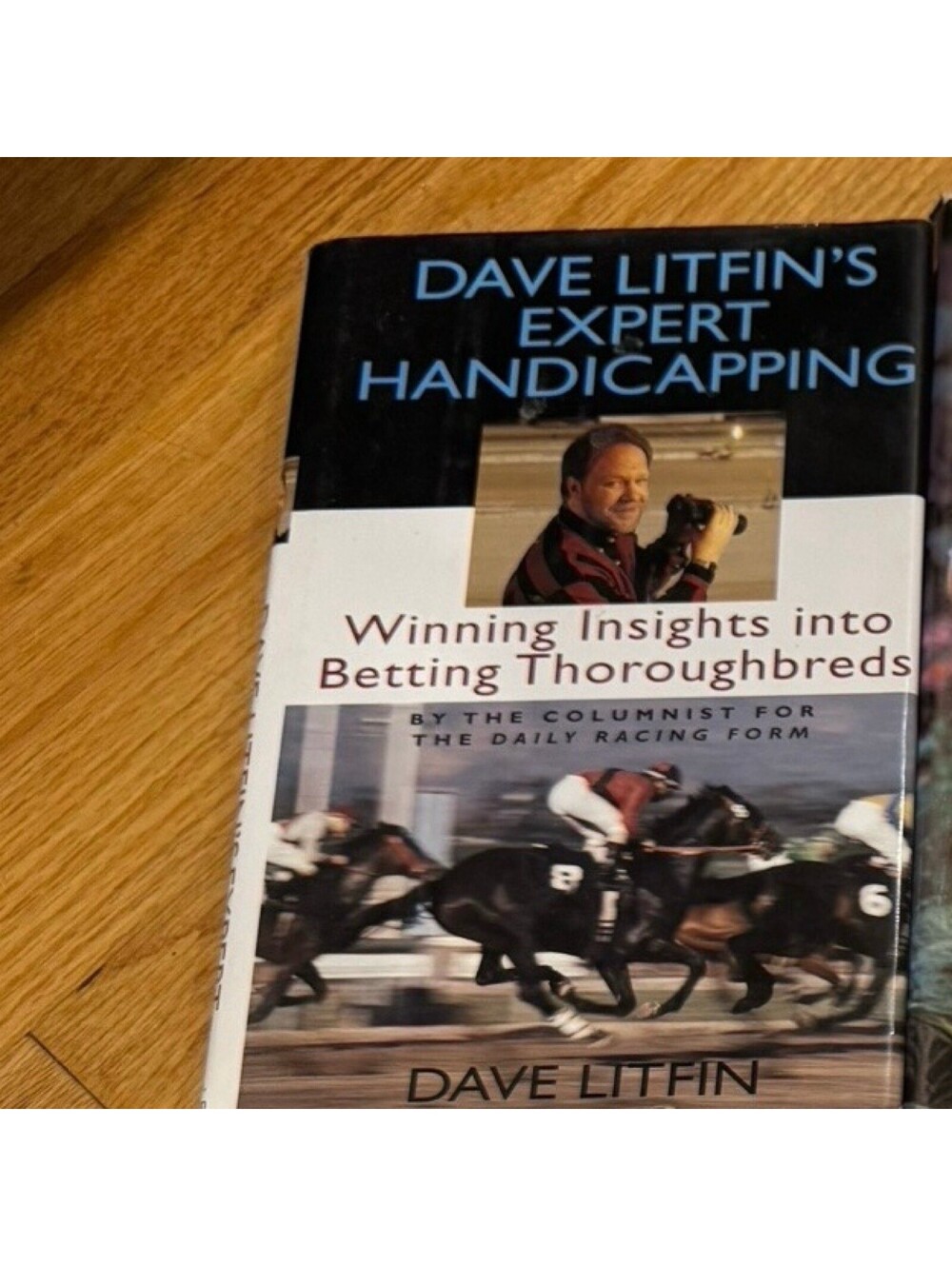 Dave Litfin's Expert Handicapping: Winning Insights Into Betting Thoroughbreds